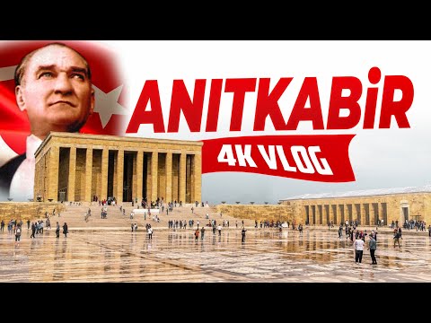 ANITKABİR GEZİ VLOG 4K ( Gezdikçe Bilelim Ankara )