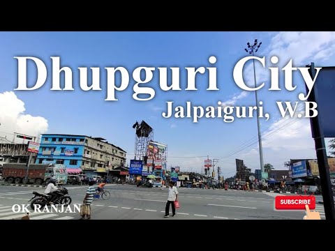 DHUPGURI CITY || JALPAIGURI || WEST BENGAL