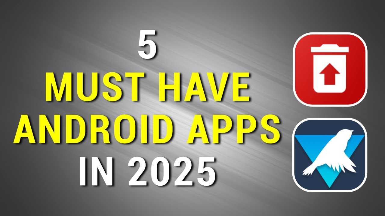 5 MUST HAVE APPS for every ANDROID DEVICE in 2025! (January Edition ...