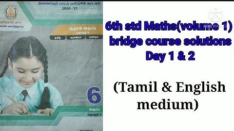 6th std maths bridge course module answers.. Day 1 & 2.. volume 1..tamil & english medium..