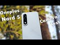 Oneplus Nord 5 Camera Test