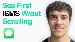 How To See The First Imessage Without Scrolling (2025 Guide)