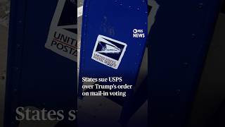 States sue USPS over Trump’s order on mail-in voting