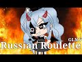 Russian roulette  glmv  part 2 of angels glmv