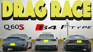 2023 Jaguar F-Type R Dynamic vs Audi S4 vs Infiniti Q60 RS. Unusual Match. Drag and Roll Race. Jaguar F Type Vs Audi S5