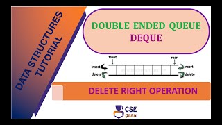 Delete Right Operation Deque | Queue Data Structure | L 61 | Data Structures & Application