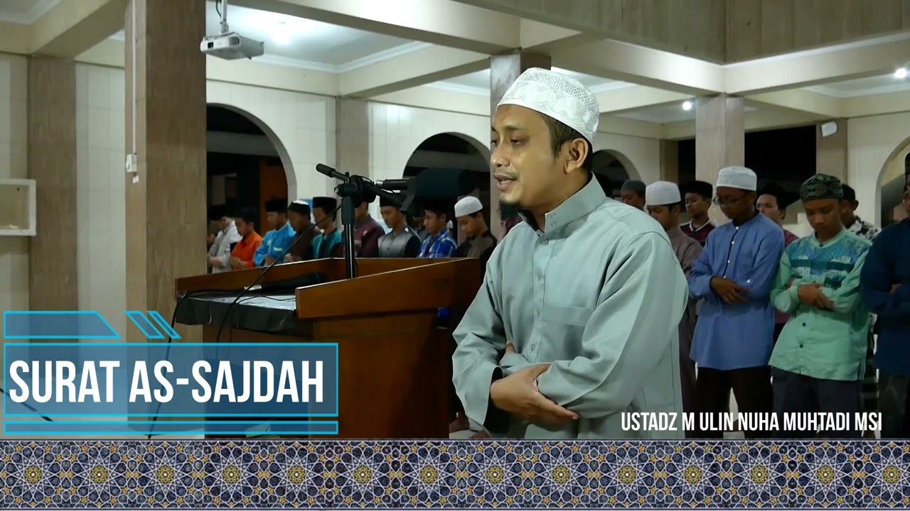 Surat  assajdah   II  Ustadz Moh Ulin Nuha MSI al-Hafizh II irama hijaz