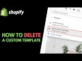 Shopify: How to Delete a Template - 2026 Update