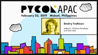 Pycon APAC 2019 - Dmitry Trofimov - Best tools for Jupyter notebooks