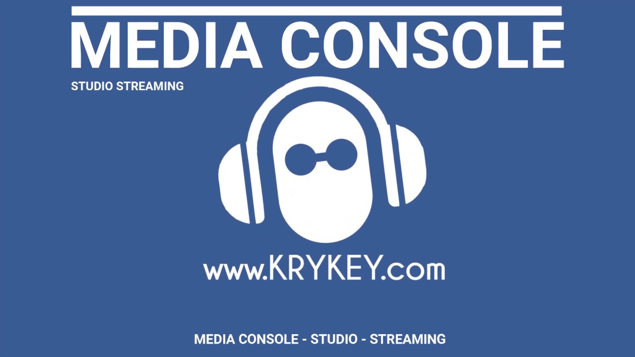 KRYKEY MEDIA CONSOLE - STUDIO STREAMING
