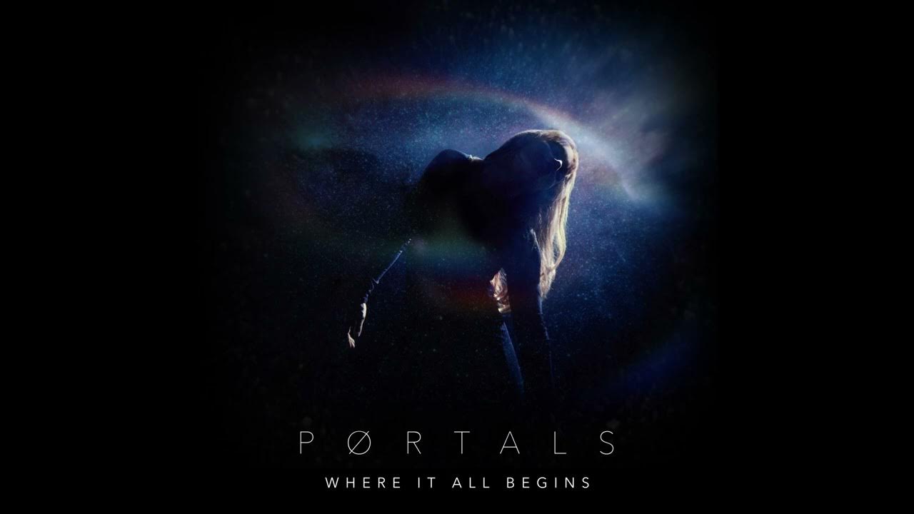 PØRTALS - WHERE IT ALL BEGINS (OFFICIAL AUDIO) - YouTube