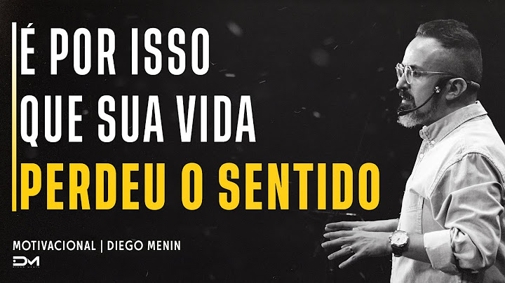 É POR ISSO QUE SUA VIDA PERDEU O SENTIDO | MOTIVACIONAL