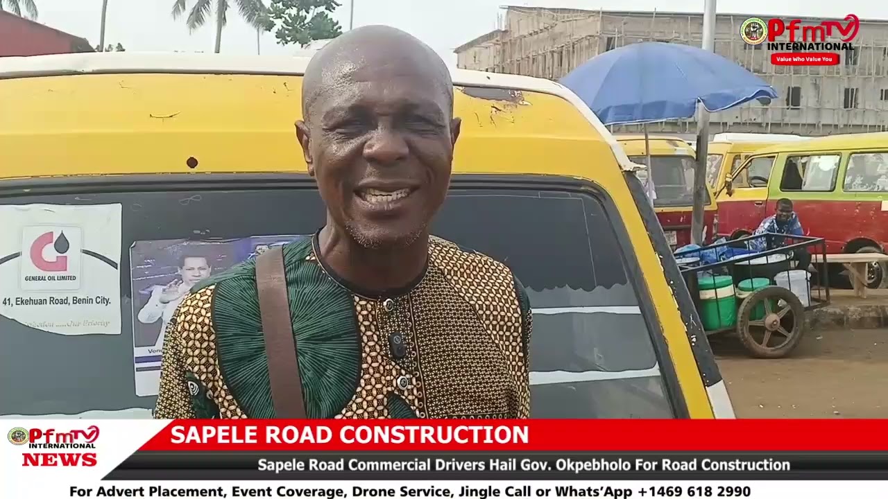 Водители коммерческого транспорта на дороге Сапеле благодарит губернатора Окпебхоло за строительс...