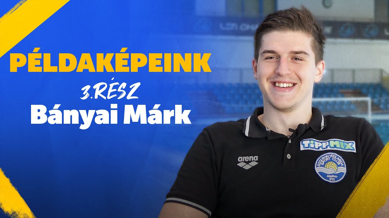 Példaképeink 3.rész - Bányai Márk