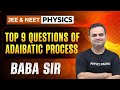 ADIABATIC PROCESS | IMPORTANT QUESTIONS | JEE AND NEET | TOP 9 QUESTIONS OF ADIABATIC PROCESS