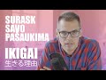 Surask savo pašaukimą | IKIGAI