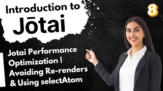 ⚡️ Jotai Performance Optimization | Avoiding Re-renders & Using selectAtom
