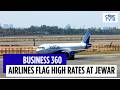 Cost Recovery vs Affordable Flying: Will Higher Tariffs Show Jewar Airport's Takeoff? | CNBC TV18