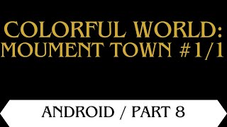 COLORFUL WORLD: MOUMENT TOWN / ANDROID #walkthrough screenshot 4