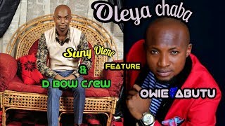 Oleya Chaba | Suny Otene Ft Owie Abutu