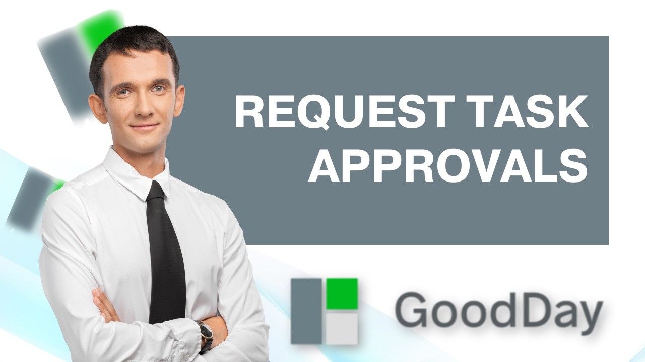 How to Request Task Approvals in Goodday | Quick Tutorial 2026 - YouTube