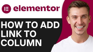 HOW TO ADD LINK TO COLUMN IN ELEMENTOR (2025)