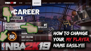 NBA 2K19 HOW TO CHANGE YOUR MYPLAYER NAME!! *EASY FIX*