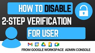 How to Turn off 2 Step Verification from the admin console | Disable 2 Step Verification  [Hindi]