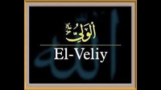 El-Veli̇yy Esmasının Zikri Ve Faydaları Kayıp Dualar