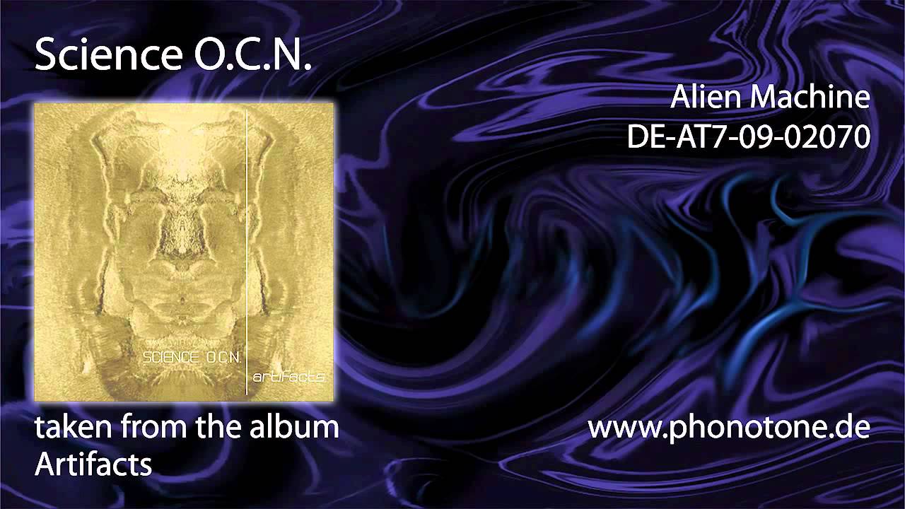 YouTube에서 Science O.C.N. - Alien Machine 보기 YouTube에서 Science O.C.N. - Alien Machine 보기
