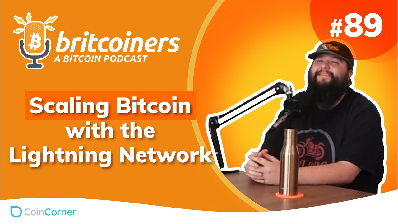 Youtube video thumbnail from episode: Scaling Bitcoin with the Lightning Network | Britcoiners by CoinCorner #89