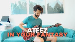 In Your Fantasy by ATEEZ / Guitar Cover