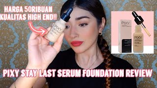 FULL REVIEW PIXY STAY LAST SERUM FOUNDATION | KUPAS TUNTAS SEBAGUS ITUU