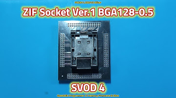 ZIF Socket Ver.1 BGA128-0.5 SVOD 4 #svod 4