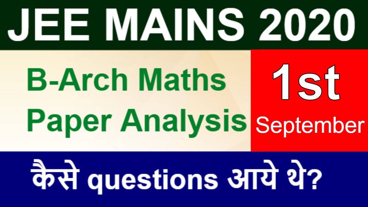 JEE MAIN 2020 PAPER 2 1st SEPTEMBER  | COMPLETE PAPER ANALYSIS |  B ARCH & PLANNING