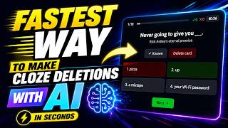 The Fastest Way to Make Cloze Deletions with AI