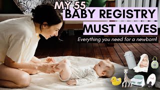 My 55 Baby Registry Must Haves- Everything You Need For A Newborn In 2024