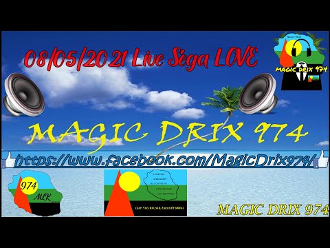 MIX Séga LOVE 08/05/2021 Live BY MAGIC DRIX 974