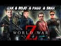 IZAK ROJO SNAX PAGO w World War Z