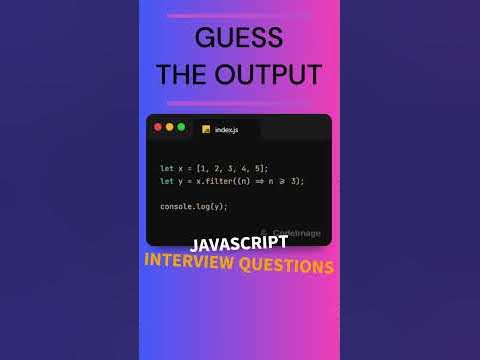 JAVASCRIPT INTERVIEW QUESTIONS. GUESS THE OUTPUT #coding #javascript # ...