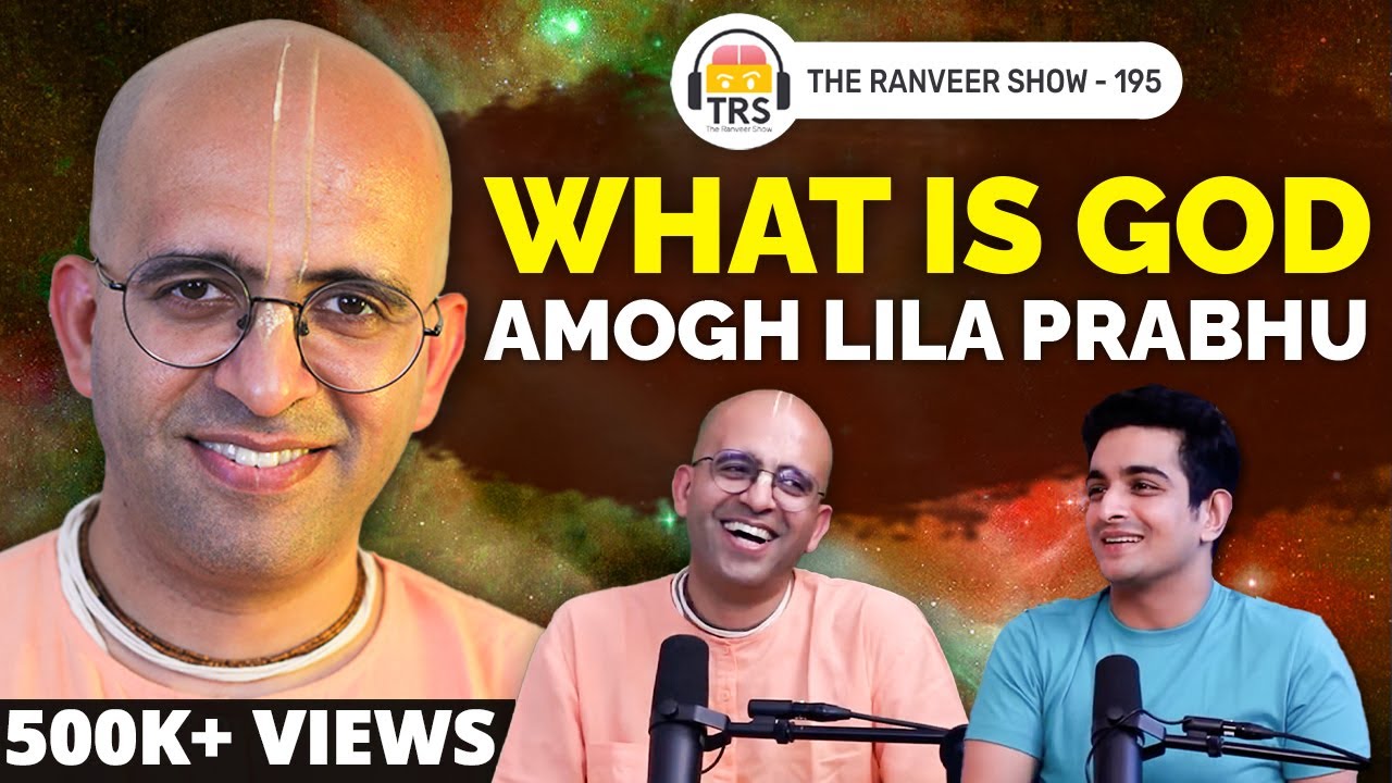 Amogh Lila Prabhuji: Want To Evolve To Your Next Form? | Spiritual Evolution | The Ranveer Show 195