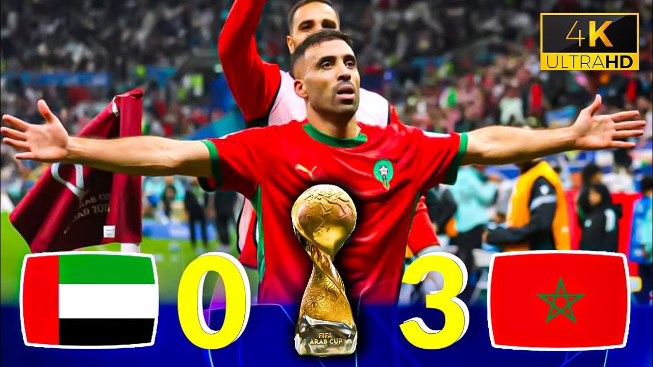 أسود الأطلس لا يرحمون! ملخص مباراة المغرب والإمارات (3-0) ونهاية جنونية في الدوحة