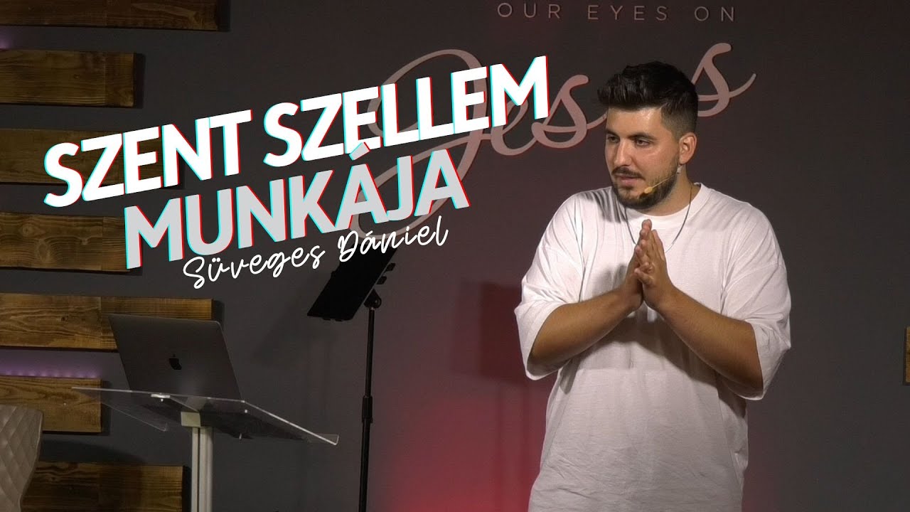 Süveges Dániel - Szent Szellem munkája