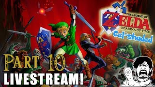 Zelda: Ocarina Of Time CEL-SHADED Livestream Part 10 - Nerdcalypse