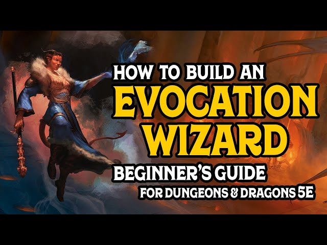 Dungeons & Dragons 5e Best Wizard Builds