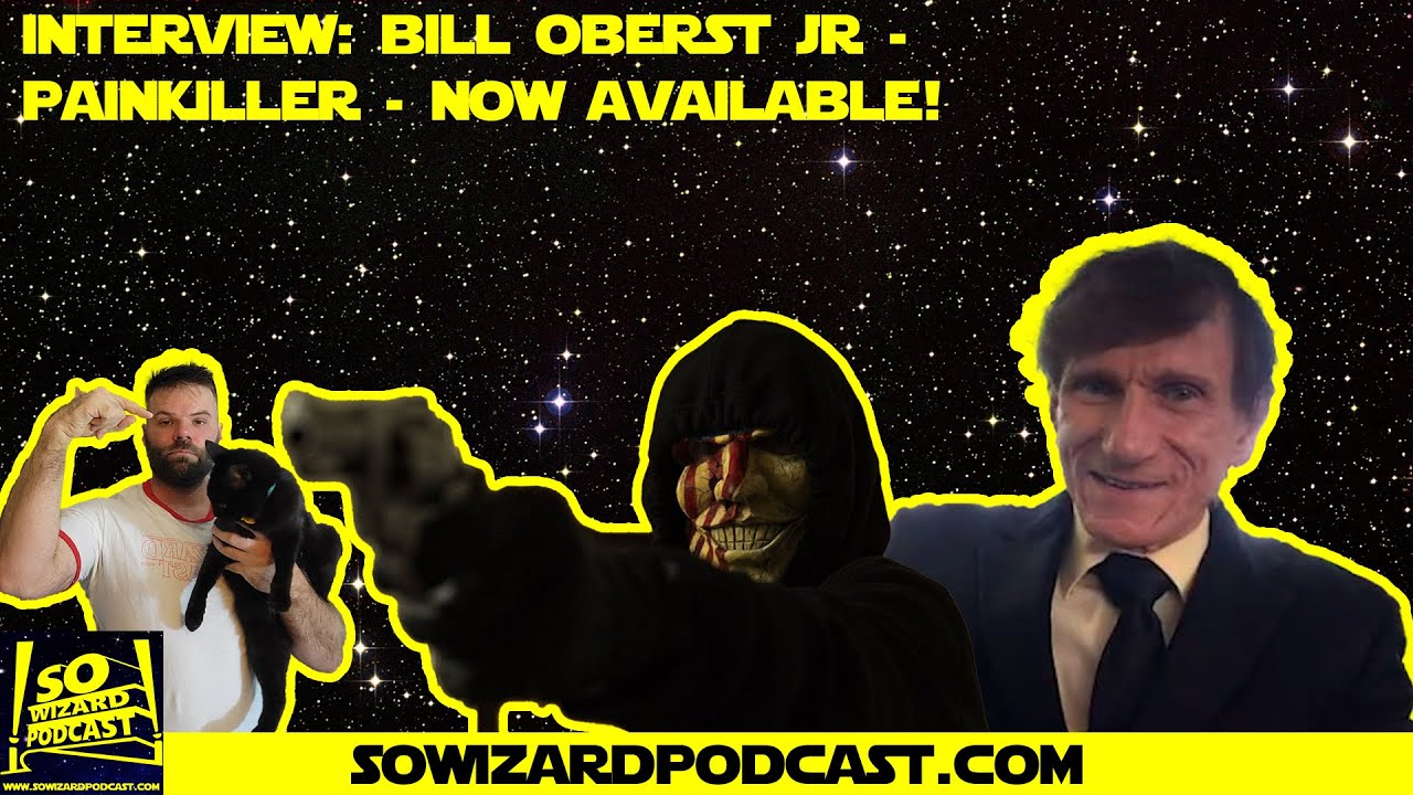 Interview: Bill Oberst Jr. - Painkiller - Available Now!