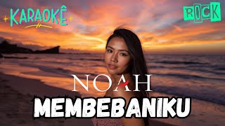 Noah  Membebaniku  Karaoke Versi Rock Cover
