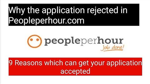 Why your application rejected in Peopleperhour.com || 9 reasons|| Technical KGM.