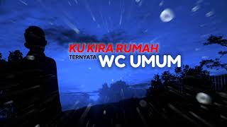 Download Lagu Ku Kira Rumah Ternyata Wc Umum - JilAIMusic (Official Music) MP3