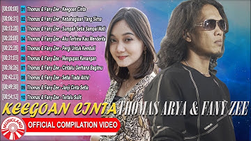 Thomas Arya Feat Fany Zee - Keegoan Cinta [Official Compilation Video HD]